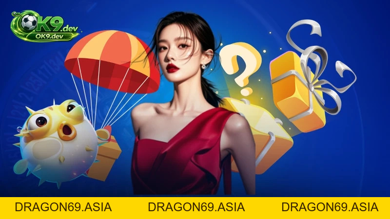 Khuyến mãi OK99 - DRAGON69