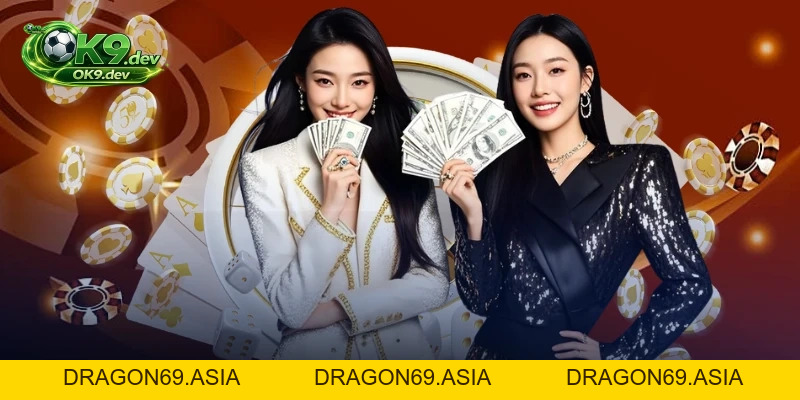 OK9 ❤️ Nhà Cái Cá Cược Uy Tín #1 | Đăng Ký Nhận Thưởng 100% - DRAGON69