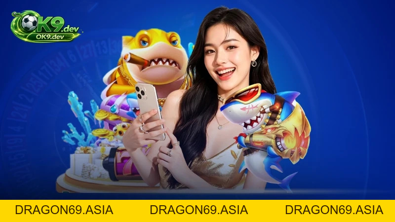 Bắn Cá 3D OK99: Trải Nghiệm Săn Thưởng Khủng Cực Hấp Dẫn - DRAGON69